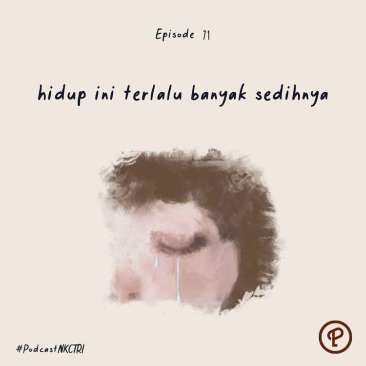 cover art for hidup ini terlalu banyak sedihnya