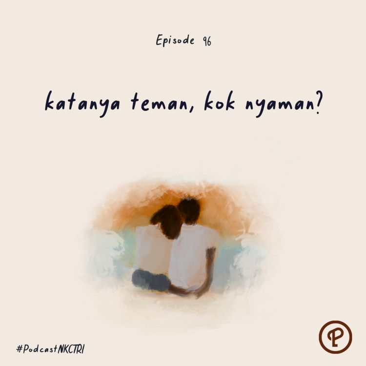 cover art for katanya teman, kok nyaman?