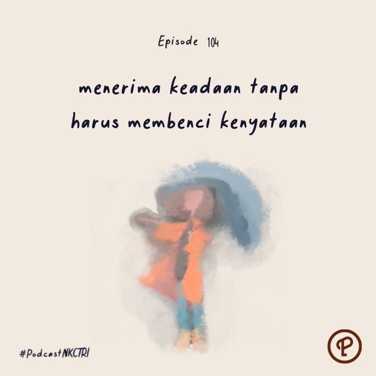 cover art for menerima keadaan tanpa harus membenci kenyataan