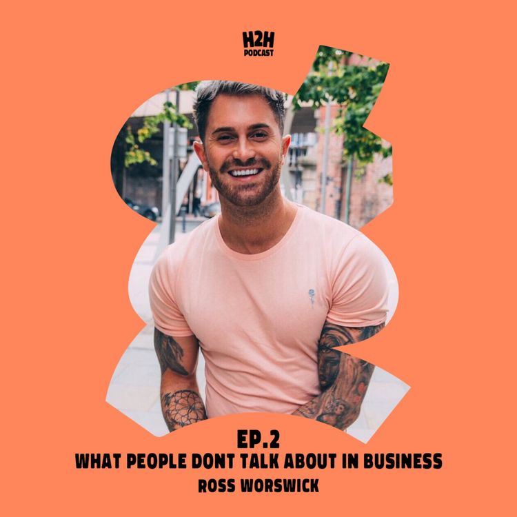 cover art for S3 E2 - What people don't talk about in business with Ross Worswick