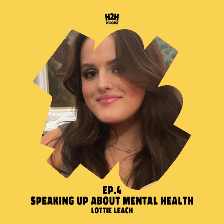 cover art for S4 E4  - Speaking up about mental health with Lottie Leach
