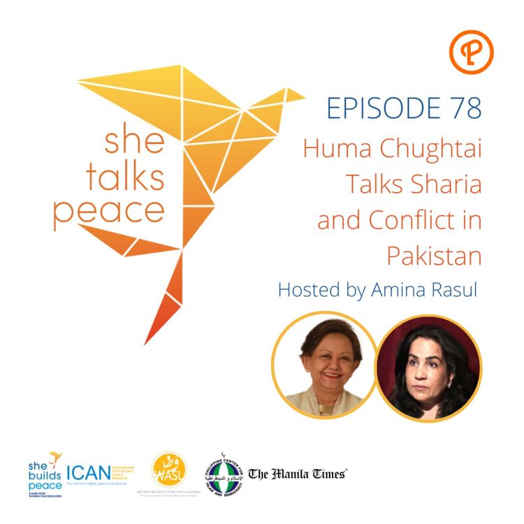 cover art for Ep. 78: Huma Chughtai Talks Sharia and Conflict in Pakistan