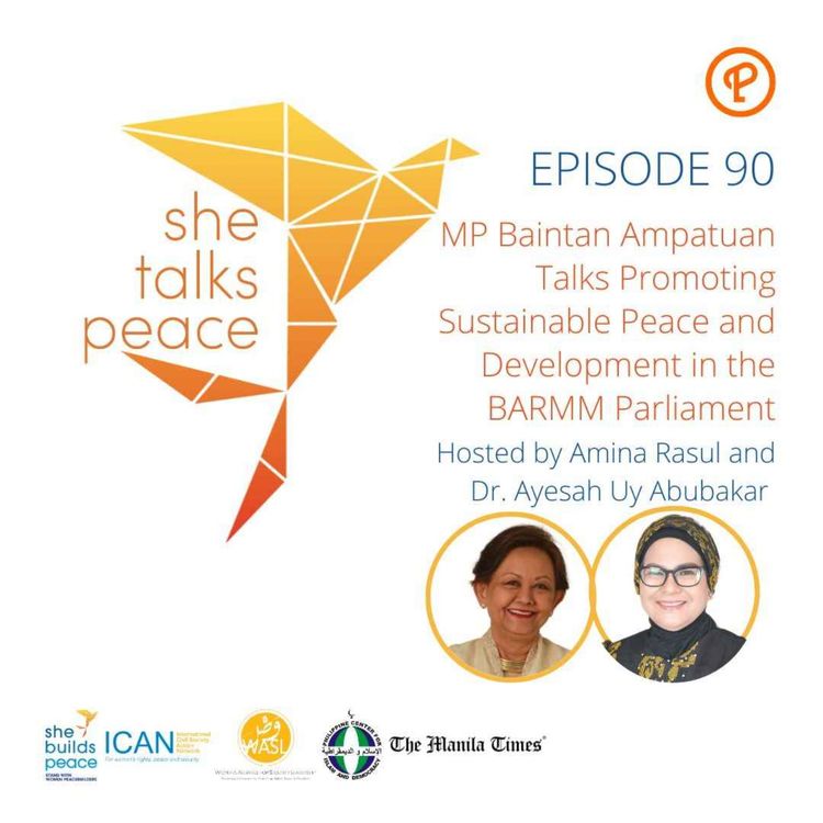 cover art for Ep. 90: MP Baintan Ampatuan Talks Promoting Sustainable Peace and Development in the BARMM Parliament