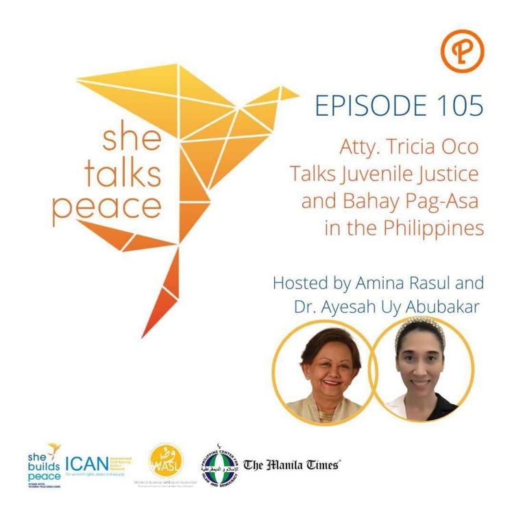 cover art for Ep. 105: Atty. Tricia Oco Talks Juvenile Justice and "Bahay Pag-Asa" in the Philippines