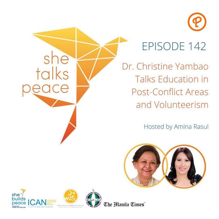 cover art for Ep.142: Dr. Christine Yambao Talks Education in Post-Conflict Areas and Volunteerism