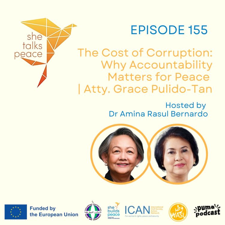 cover art for Ep. 155: The Cost of Corruption: Why Accountability Matters for Peace | Atty. Grace Pulido-Tan