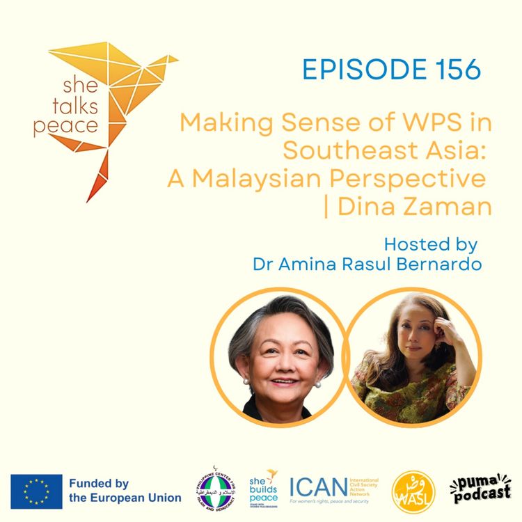 cover art for Ep. 156 : Making Sense of WPS in Southeast Asia: A Malaysian Perspective | Dina Zaman