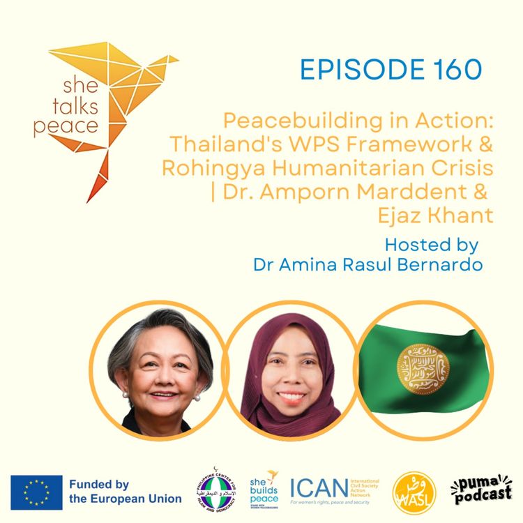 cover art for Ep. 160: Peacebuilding in Action: Thailand's WPS Framework & Rohingya Humanitarian Crisis