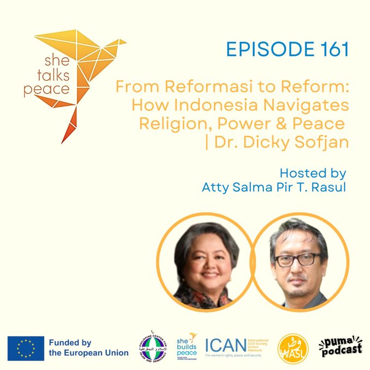 cover art for Ep 161 : From Reformasi to Reform: How Indonesia Navigates Religion, Power & Peace | Dr. Dicky Sofjan
