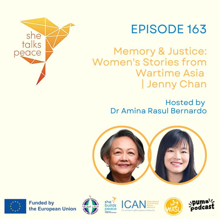 cover art for Ep. 163 : Memory & Justice: Women's Stories from Wartime Asia | Jenny Chan