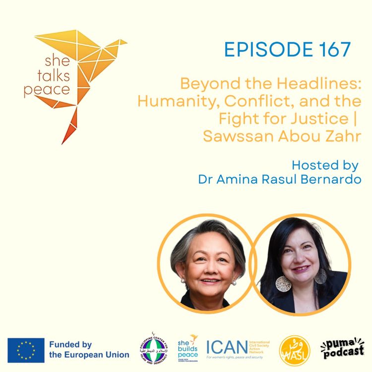 cover art for Ep. 167: Beyond the Headlines: Humanity, Conflict, and the Fight for Justice | Sawssan Abou Zahr