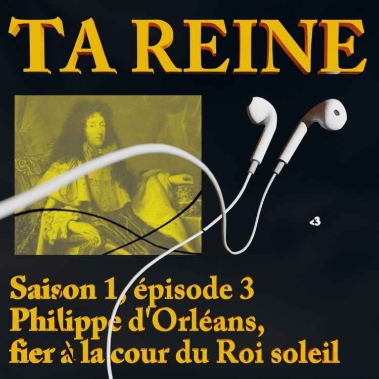 cover art for Philippe d'Orléans, fier à la cour du Roi Soleil 