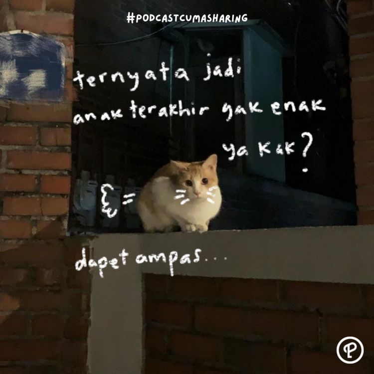 cover art for #curah - jadi anak terakhir capek ya?