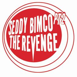 cover art for Seddy Bimco Part 2, The Revenge