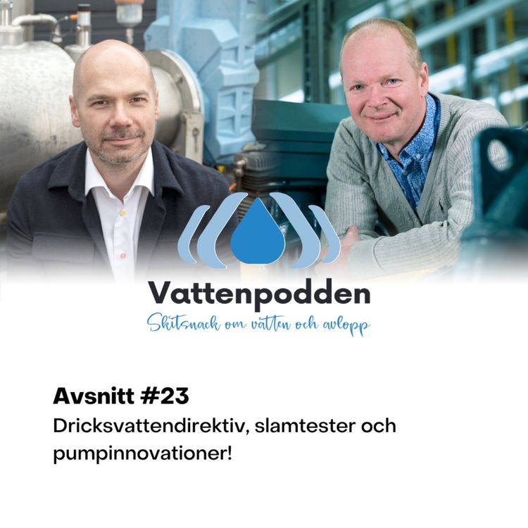 cover art for #23 Dricksvattendirektiv, slamtester och pumpinnovationer. 