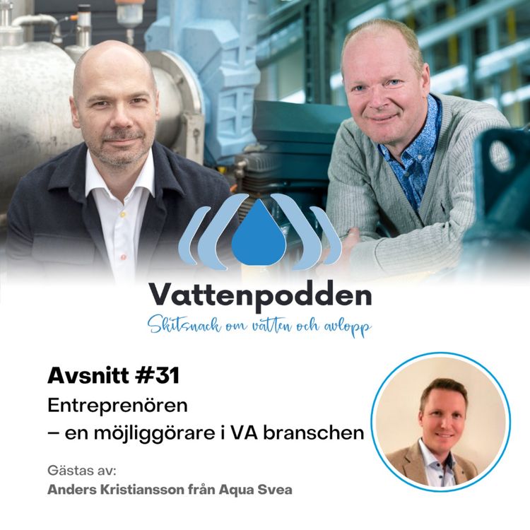 cover art for #31 Entreprenören – en möjliggörare i VA branschen
