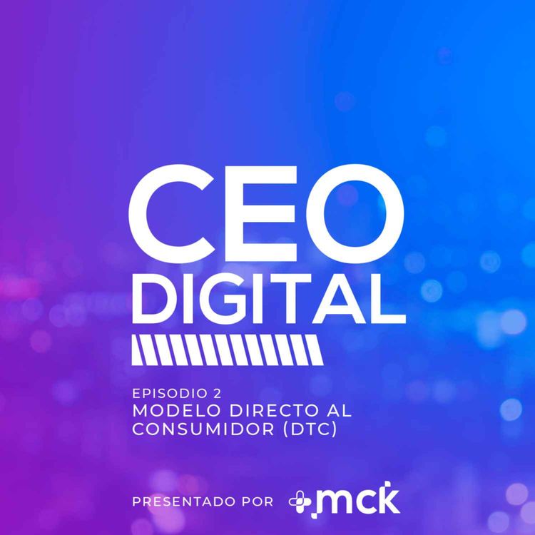 cover art for 2 | Modelo directo al consumidor (DTC) y la multicanalidad. 