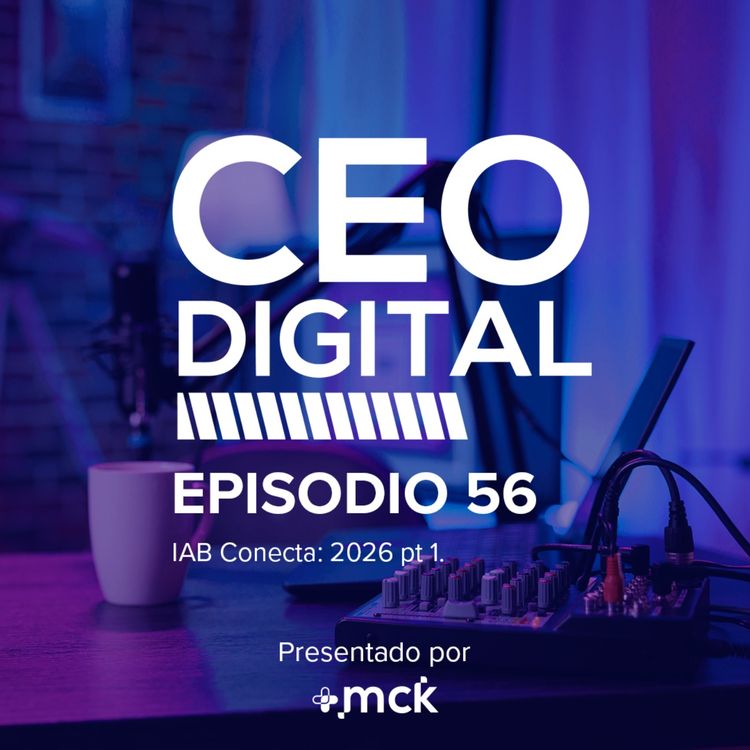 cover art for 56 | IAB Conecta: 2026 pt 1.