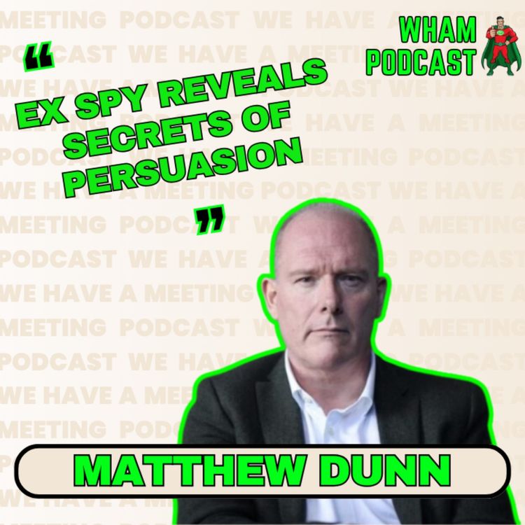 cover art for The hidden tactics of being a spy | Matthew Dunn | Ep 120