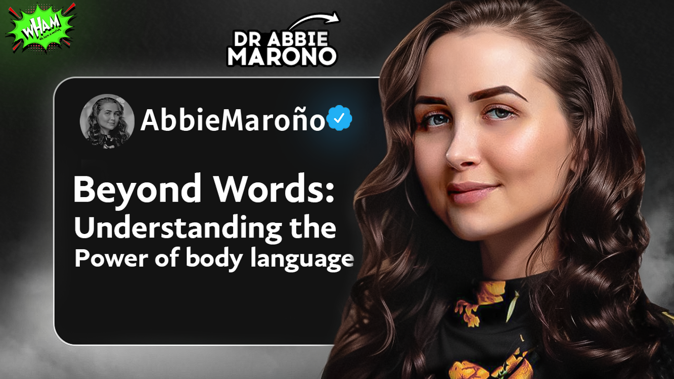 cover art for Understanding the power of Body Language | Dr Abbie Maroño | Ep 122