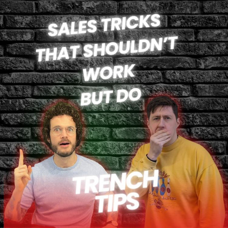 cover art for SALES TRICKS THAT SHOULDN'T WORK, BUT DO - Trench Tips