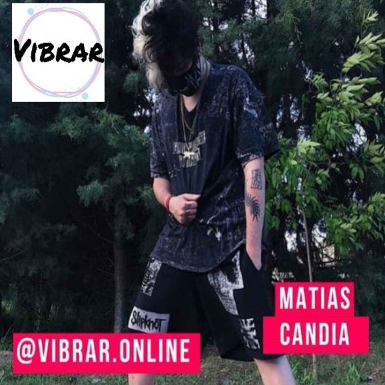 cover art for Episodio 2 - Matias Candia 2021