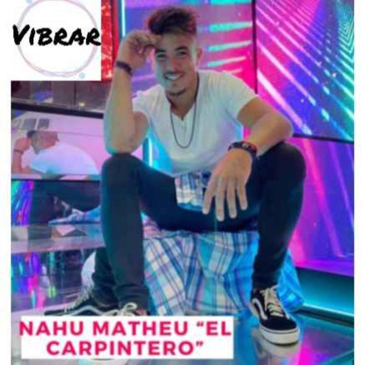 cover art for Episodio 4 - Nahuel Matheu "El Carpintero" (Todos a bordo)