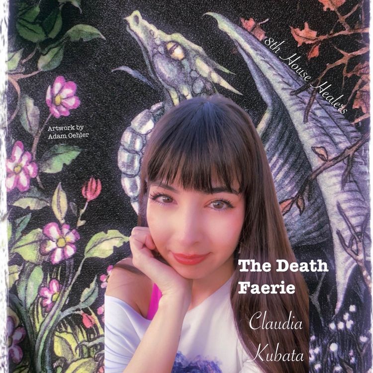 cover art for Eliza's Interviews: Claudia Kubata 'The Death Faerie'