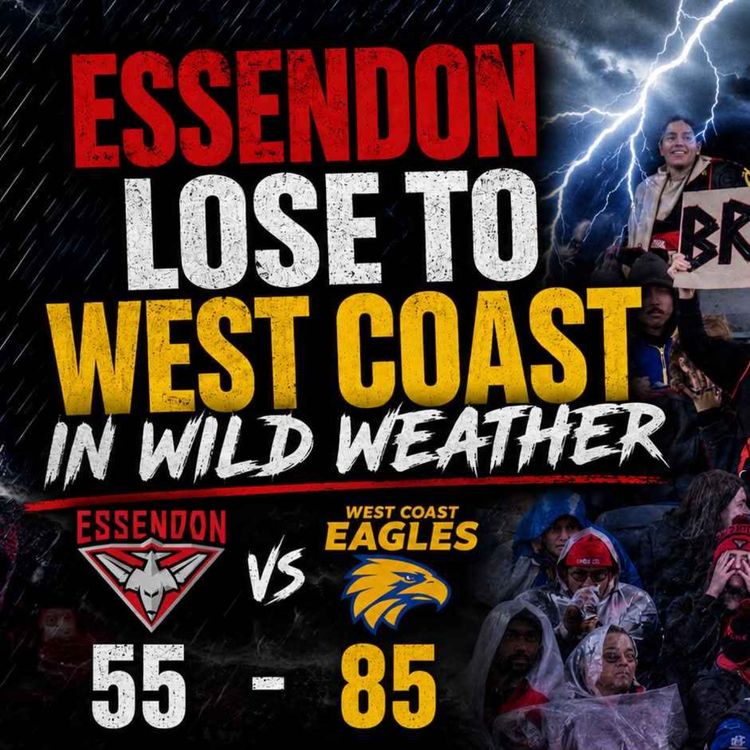 cover art for SAME OLD DONS | Essendon vs. West Coast review - Round 12 2026