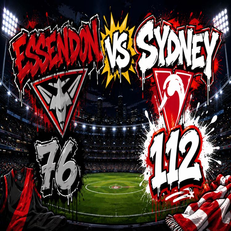 cover art for DONS SHOW PLENTY | Essendon vs. Sydney review - Round 23 2026