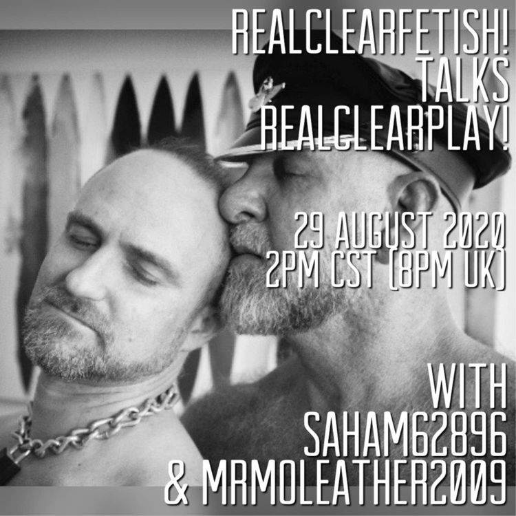 cover art for RealClearFetish! Talks RealClearPlay! - Episode 08 - @sahem62896 & @mrmoleather2009