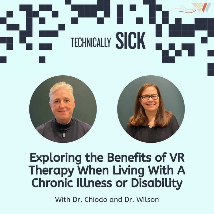 cover art for Benefits of VR Therapy When Living with a Chronic Illness and Disability