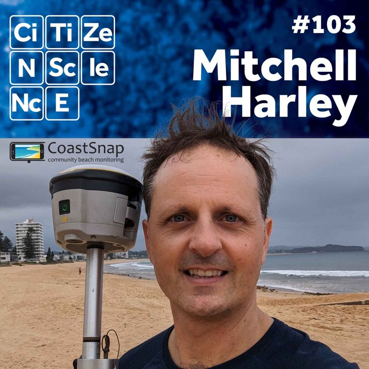 cover art for #103 From Quad Bikes to CoastSnap: How Citizen Photos Are Transforming Coastal Science with Mitchell Harley