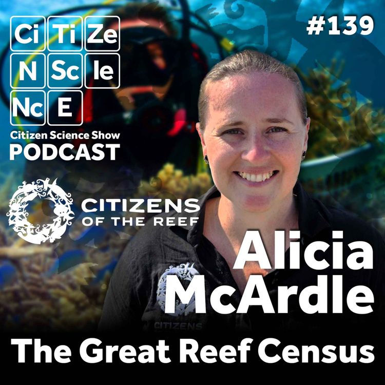 cover art for #139 Restoring Coral Reefs Through Collective Action with Alicia McArdle