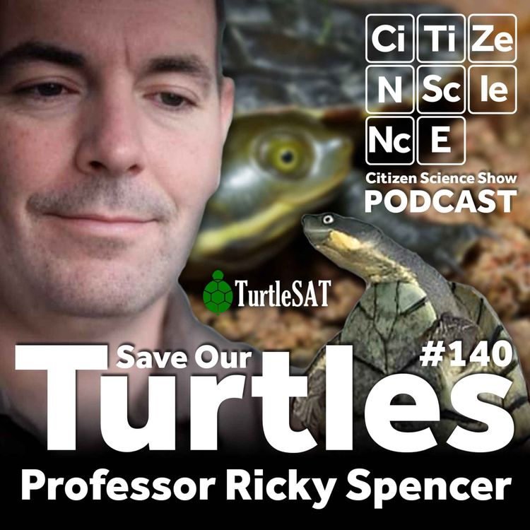 cover art for #140 Reviving Australia’s Freshwater Turtles Through Community Action with Ricky Spencer