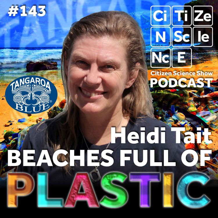 cover art for #143 Beaches Full of Plastic with Heidi Tait | Tangaroa Blue