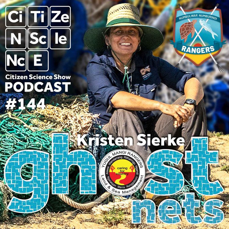 cover art for #144 Ghost Nets and the Silent Crisis on Australia’s Northern Shores with Kristen Sierke