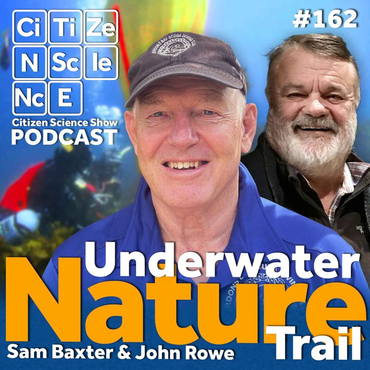 cover art for #162 How Citizen Divers Built Sydney’s Living Ocean Trail with Sam Baxter and John Rowe