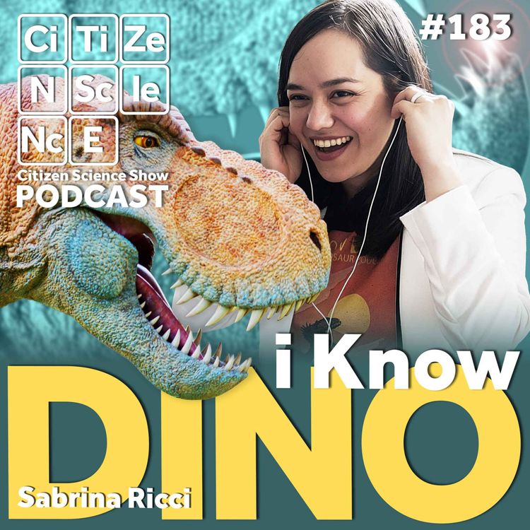 cover art for #183 From Backyard Digs to Bloody Mary: What a Decade of Dinosaur Podcasting Has Taught Sabrina Ricci