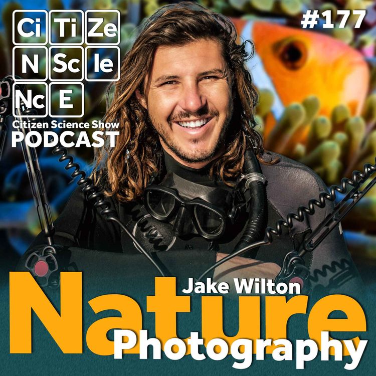 cover art for #177 From Dive Guide to Nikon Ambassador: Jake Wilton's Camera-Eye View of Nature