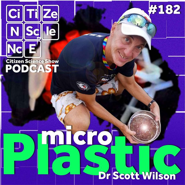 cover art for Tracking the Invisible Flood: Dr Scott Wilson on Microplastics and the Power of Citizen Science