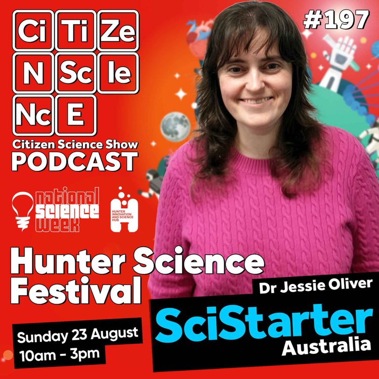 cover art for #197 Sharing is Caring: Dr Jessie Oliver on where to share and find Citizen Science