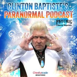 cover art for Clinton Baptiste's Paranormal Podcast