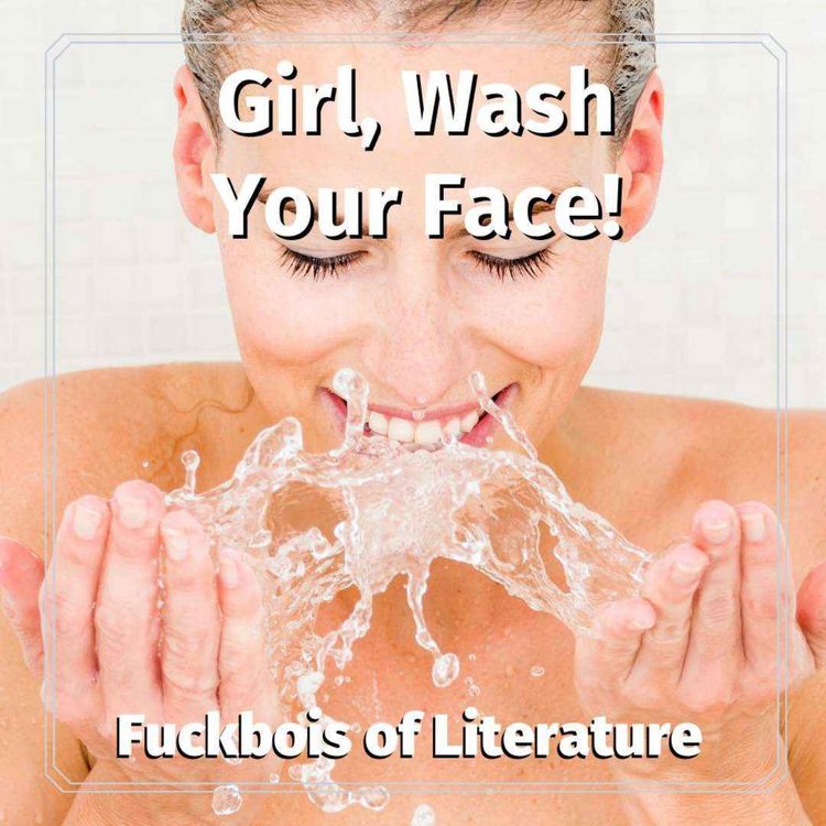 cover art for 3: Girl, Wash Your Face! - Laura + Hannah from OWWR Pod