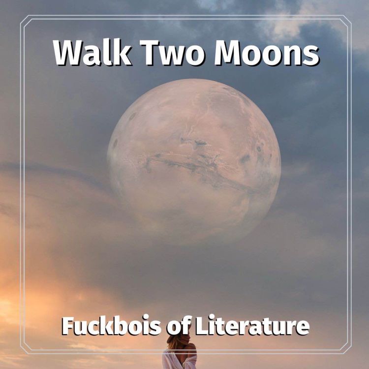 cover art for 12: Walk Two Moons - Hannah + Laura of OWWR Podcast