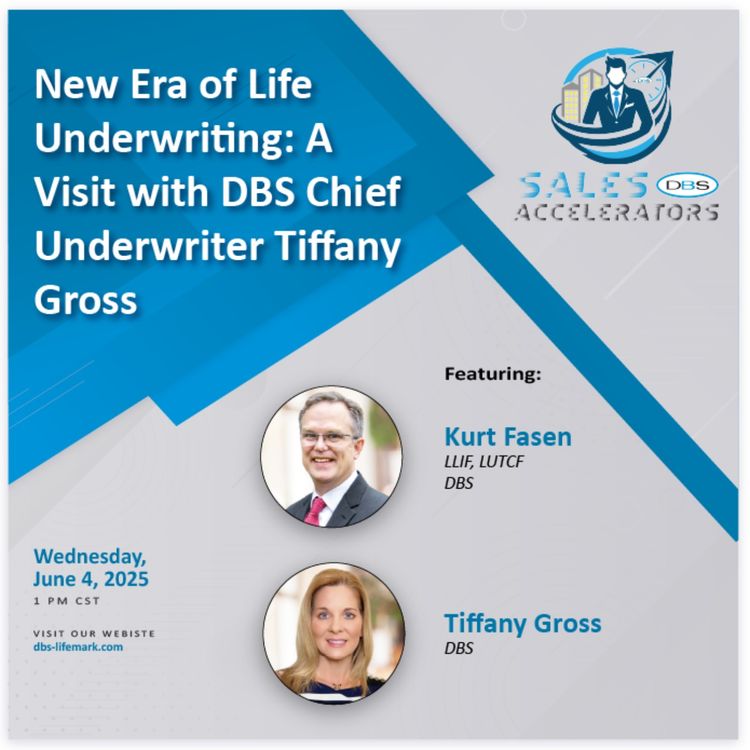 cover art for New Era of Life Underwriting: A Visit with DBS Chief Underwriter Tiffany Gross