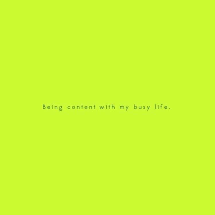 cover art for Being content with my busy life.