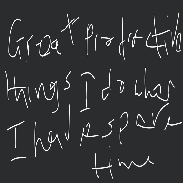 cover art for Great productive things I do when I have spare time.