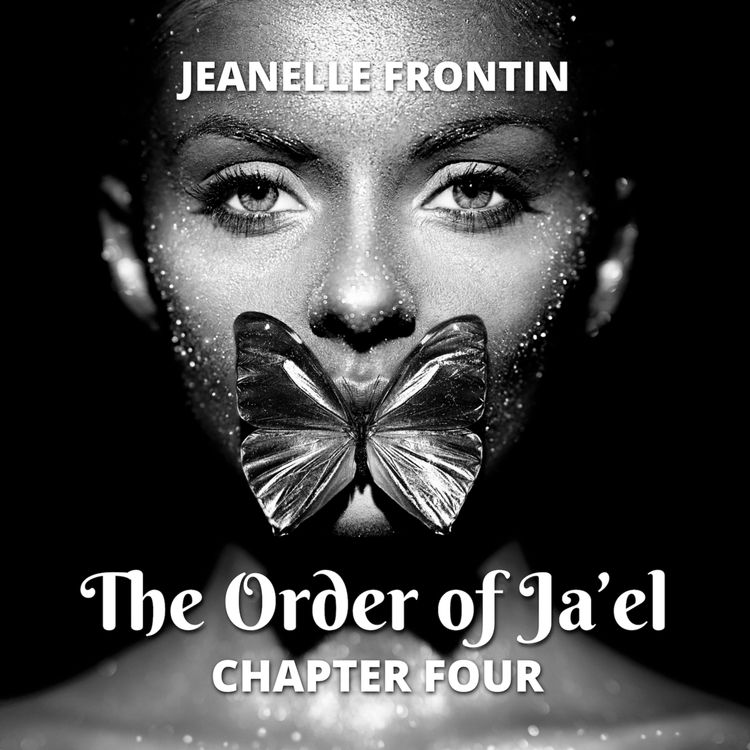 cover art for The Order of Ja'el - Chapter Four