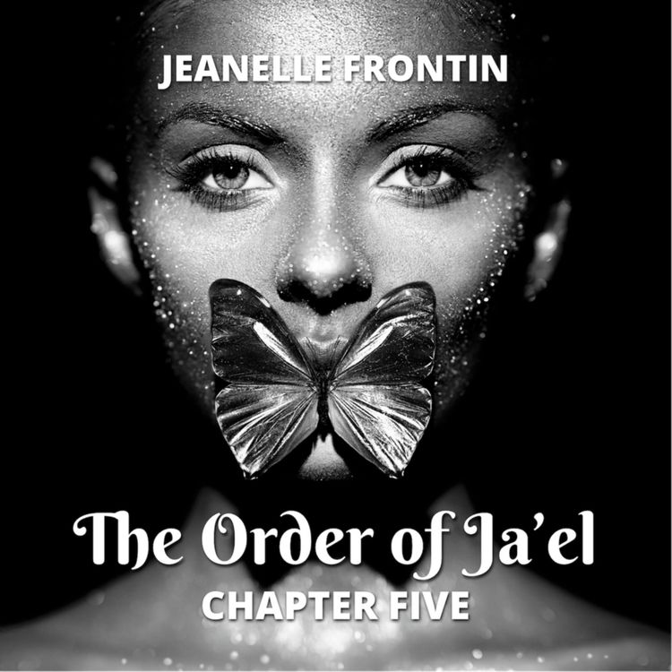 cover art for The Order of Ja'el - Chapter Five